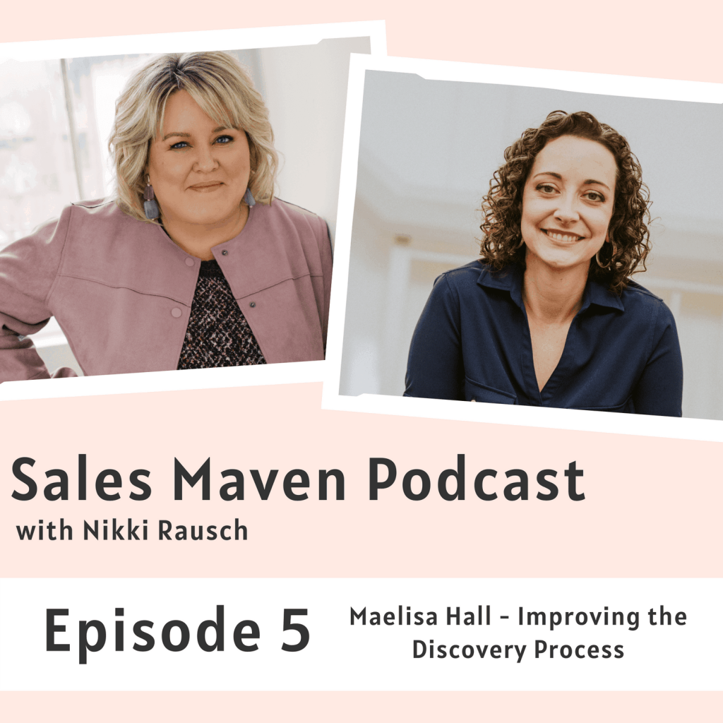 Sales Maven Podcast-improving the discovery process