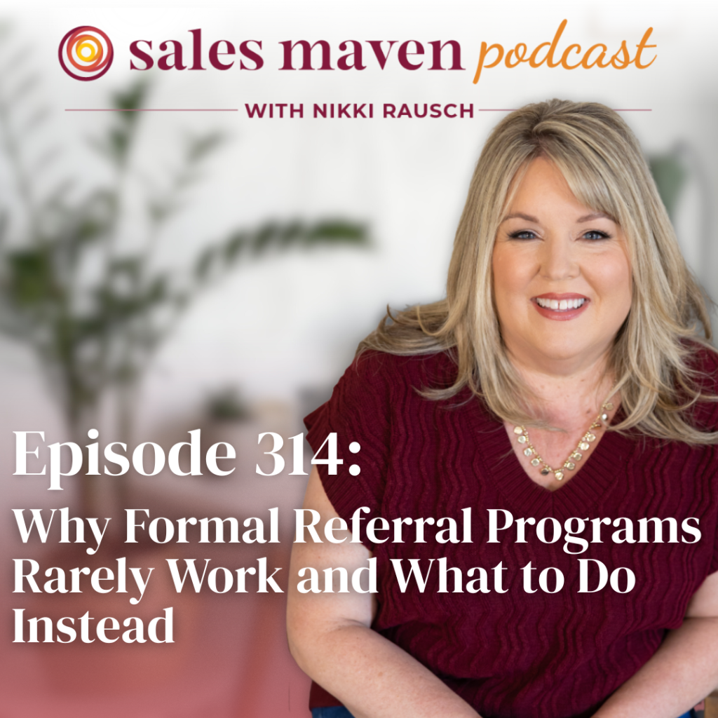 referral programs, why my referral program isn't working, referral program problems, sales help, business help, sales podcast, business podcast