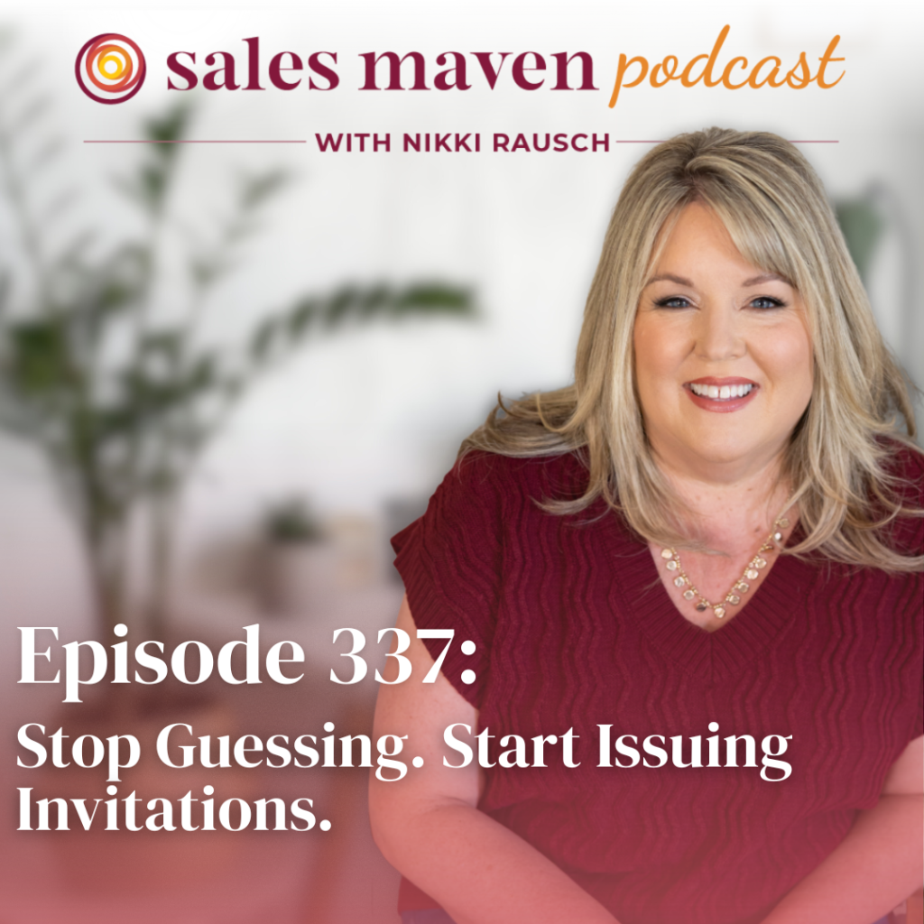 Stop guessing in sales start issuing invitations
